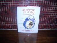 28 timmar p&aring; ett dygn En karri&auml;rmammas dagbok