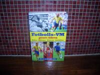 Fotbolls-VM genom tiderna M&aring;len, hj&auml;ltarna, bilderna, statistiken