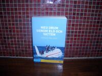 Med Drum genom eld och vatten