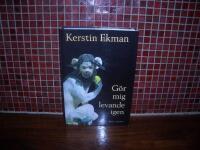 G&ouml;r mig levande igen