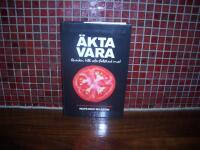 &Auml;kta vara Guide till of&ouml;rfalskad mat