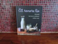 Ett renare liv Ren mat Naturlig sk&ouml;nhet Gr&ouml;nt hem