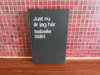 Just nu &auml;r jag h&auml;r