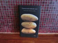 Gastronomisk kalender 2007 Gastronomiska Akademiens &aring;rsbok. 2007
