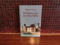 P&aring; Kalmar slott satt Anna Bielke