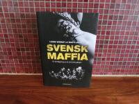 Svensk maffia En kartl&auml;ggning av de kriminella g&auml;ngen