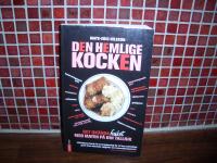 Den hemlige kocken Det ok&auml;nda fusket med maten p&aring; din tallrik