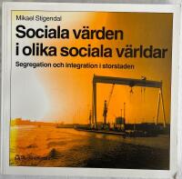 Sociala v&auml;rden i olika sociala v&auml;rldar