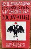 Gentlemannens &aring;rsbok. Kalender fr&aring;n Mosebacke Monarki.