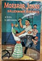 Morbror Jonas s&auml;llsamma &auml;ventyr
