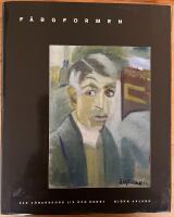 F&auml;rgformen : &Aring;ke G&ouml;ranssons liv och konst