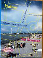 Malm&ouml; : v&auml;rldens svenskaste stad : en oauktoriserad biografi
