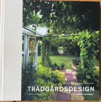 Tr&auml;dg&aring;rdsdesign - f&ouml;r en vackrare hemtr&auml;dg&aring;rd