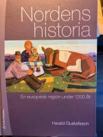Nordens historia : en europeisk region under 1200 år