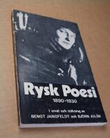 Rysk Poesi 1890-1930 - i urval och tolkning av Bengt Jangfeldt och Bj&ouml;rn Jul&eacute;n