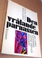 Den vr&aring;lande parnassen : den ryska futurismen i poesi, bild och dokument