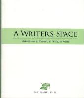 A Writer's Space - Make Room to Dream, to Work, to Write