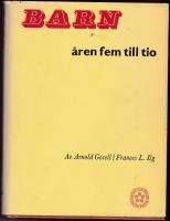 Barn, &aring;ren fem till tio: Serie: Scandinavian university books
