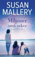 Miljoner sm&aring; saker, Serie Mischief Bay del 3