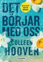Det b&ouml;rjar med oss - Serie: Alla slut har en b&ouml;rjan del 2