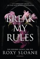 Break my rules