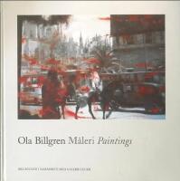 Ola Billgren : m&aring;leri : paintings