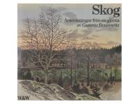 Skog- anteckningar fr&aring;n en gl&auml;nta