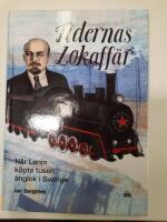Tidernas lokaffär : när Lenin köpte tusen ånglok i Sverige