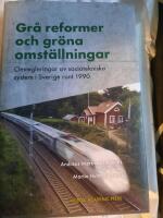 Gr&aring; reformer och gr&ouml;na omst&auml;llningar