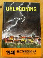Urladdning - 1940 - blixtkrigens &aring;r