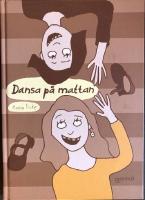 Dansa p&aring; mattan