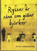 Ryssar &auml;r s&aring;na som gillar bj&ouml;rkar