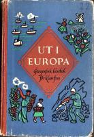 Ut i Europa Geografisk l&auml;sebok f&ouml;r klass 5