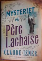 Mysteriet p&aring; P&egrave;re-Lachaise