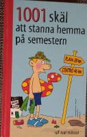 1001 sk&auml;l att stanna hemma fr&aring;n semestern