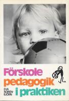 F&ouml;rskolepedagogik i praktiken, vuxenstyrd, barnstyrd, materialstyrd eller&hellip;