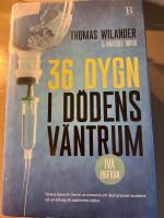 36 dygn i d&ouml;dens v&auml;ntrum