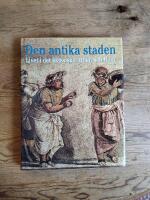 Den antika staden, Livet i det klassiska Athen och Rom