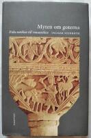 Myten om goterna : fr&aring;n antiken till romantiken