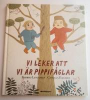 Vi leker att vi &auml;r pippif&aring;glar