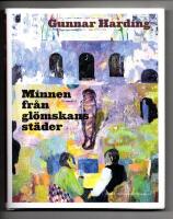 Minnen fr&aring;n gl&ouml;mskans st&auml;der