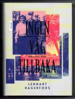 Ingen v&auml;g tillbaka : en roman om Karin Lannby: rebell, poet, spion