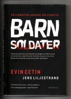 Barnsoldaterna : dagbok fr&aring;n en brytningstid