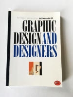 The Thames and Hudson Dictionary of Graphic Design and Designers
