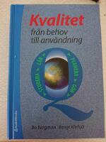 Kvalitet fr&aring;n behov till anv&auml;ndning