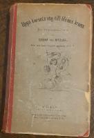 Upp&aring; korsets v&auml;g till lifsens krona &ndash; En familjehistoria / &Ouml;fv. af T. T. [Del 1 och 2]