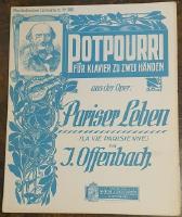 Potpourri f&uuml;r Klavier zu Zwei H&auml;nden aus der Oper: Pariser Leben