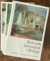 Slott och herres&auml;ten i Sverige. Sk&aring;ne I&ndash;III