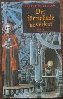 Det f&ouml;rtrollade urverket