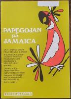 Papegojan p&aring; Jamaica, 30 visor fr&aring;n m&aring;nga l&auml;nder